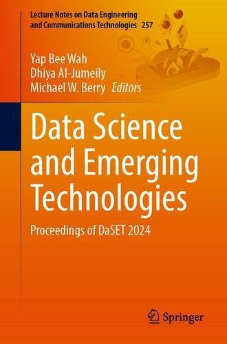Data Science and Emerging Technologies Proceedings of DaSET 2024