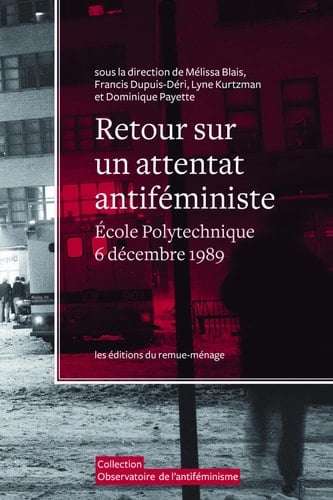 Retour sur un attentat antiféministe École Polytechnique, 6 décembre 1989