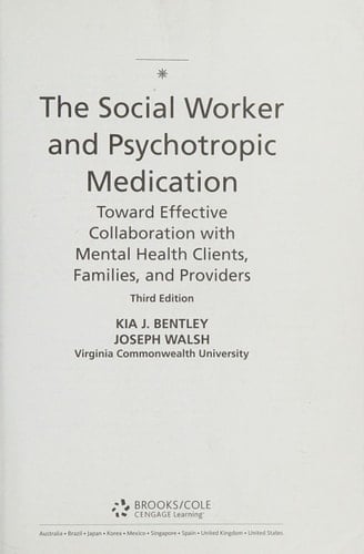 The Social Worker and Psychotropic Medication: Toward Effective Collaboration with Mental Health Clients, Families, and Providers (Psychopharmacology)