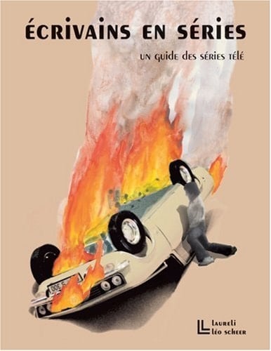 Écrivains en séries un guide des séries télé, 1948-2008