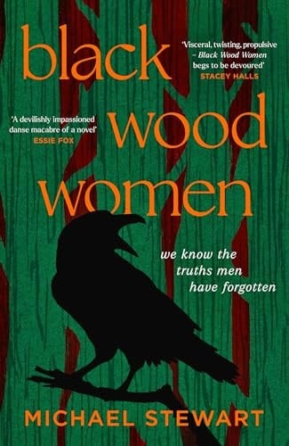 Black Wood Women: A spellbinding, gripping, unputdownable historical novel, brand-new for 2024
