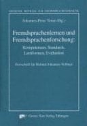Fremdsprachenlernen und Fremdsprachenforschung Kompetenzen, Standards, Lernformen, Evaluation ; Festschrift für Helmut Johannes Vollmer
