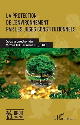 La protection de l'environnement par les juges constitutionnels