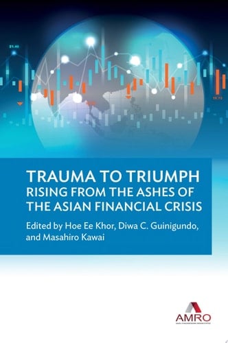 Trauma To Triumph: Rising From The Ashes Of The Asian Financial Crisis