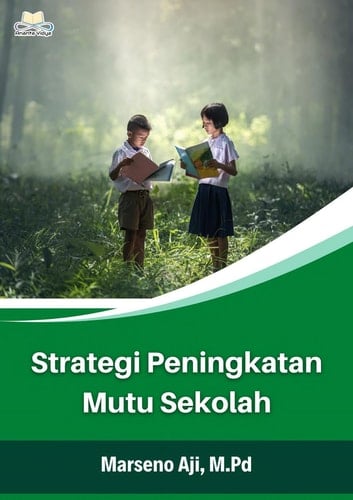 Strategi Peningkatan Mutu Sekolah