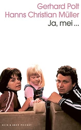 Ja mei ... neue und umfassende alltägliche Geschichten