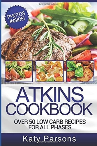 Atkins Cookbook Over 50 Low Carb Recipes for All Phases