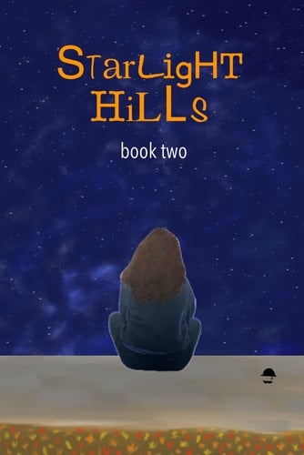 Starlight Hills: book two