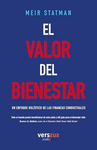 El Valor del Bienestar: Un enfoque holístico de las finanzas conductuales