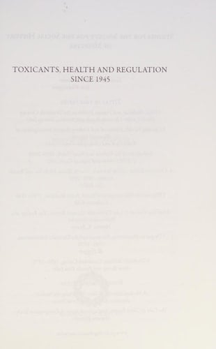 Toxicants, Health and Regulation Since 1945
