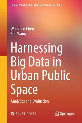 Harnessing Big Data in Urban Public Space Analytics and Evaluation