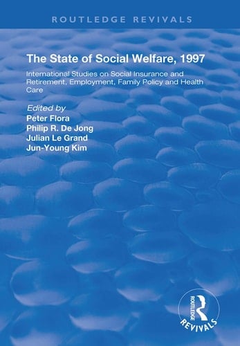 The State and Social Welfare, 1997 International Studies on Social Insurance and Retirement, Employment, Family Policy and Health Care