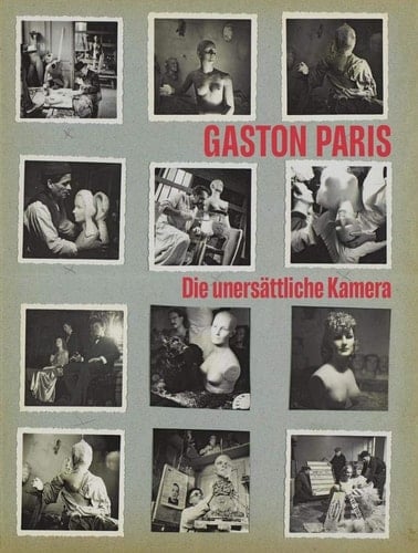 Gaston Paris die unersättliche Kamera