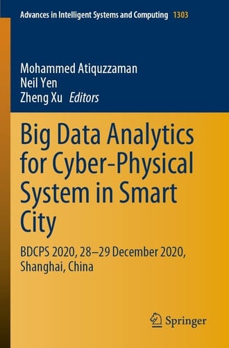Big Data Analytics for Cyber-Physical System in Smart City BDCPS 2020, 28-29 December 2020, Shanghai, China