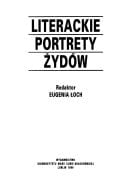 Literackie portrety Żydów (Polish Edition)