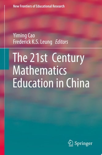 The 21st Century Mathematics Education in China