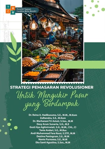 STRATEGI PEMASARAN REVOLUSIONER UNTUK MENGUKIR PASAR YANG BERDAMPAK