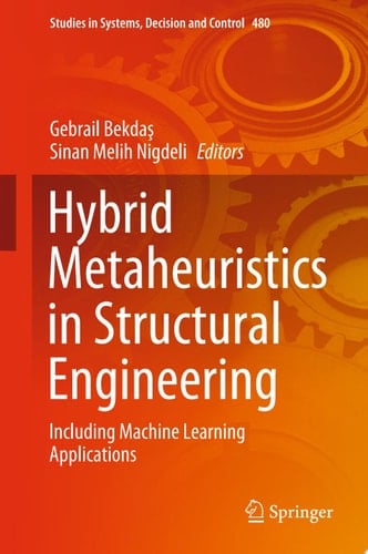 Hybrid Metaheuristics in Structural Engineering