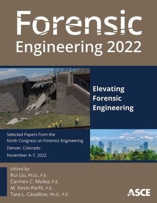 Forensic Engineering 2022: Elevating Forensic Engineering