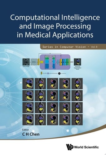 Computational Intelligence And Image Processing In Medical Applications
