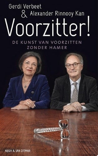 Voorzitter! de kunst van voorzitten zonder hamer