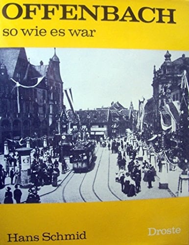 Offenbach, so wie es war