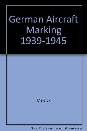 German Aircraft Markings, 1939-1945