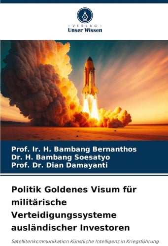 Politik Goldenes Visum für militärische Verteidigungssysteme ausländischer Investoren (German Edition)