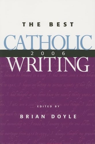 Best Catholic Writing 2006