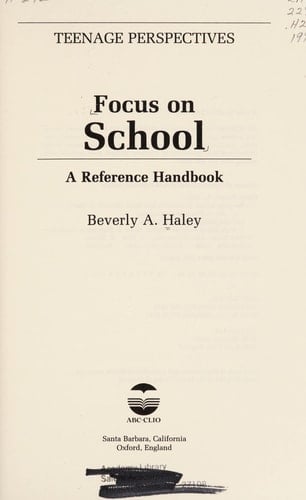 Focus on School: A Reference Handbook (Teenage Perspectives)