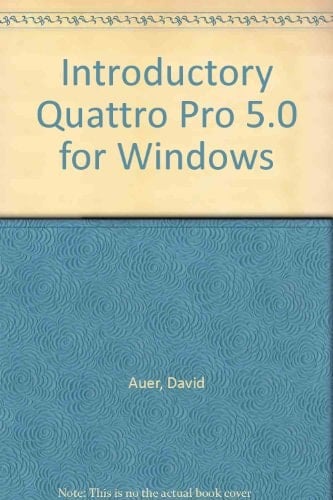 Quattro Pro 5 for Windows - New Perspectives Introductory