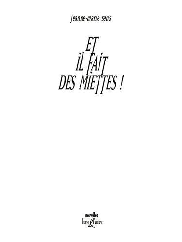 Et il fait des miettes !