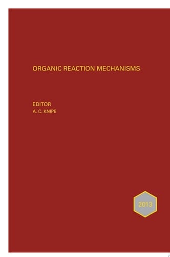 Organic Reaction Mechanisms 2013