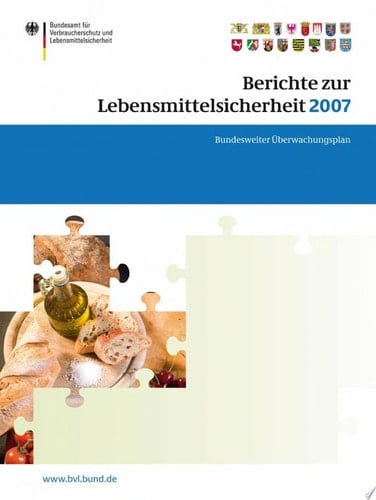 Berichte zur Lebensmittelsicherheit 2007 Bundesweiter Überwachungsplan 2007