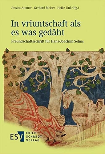 'In vriuntschaft als es was gedâht' Freundschaftsschrift für Hans-Joachim Solms
