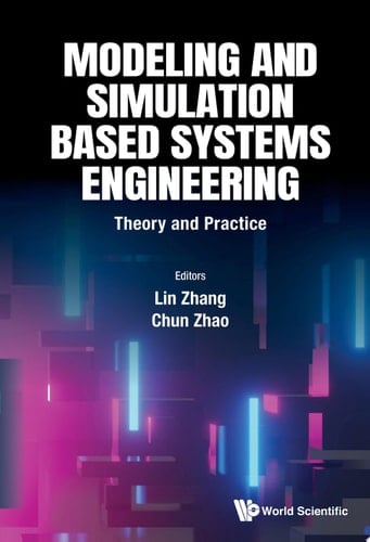 Modeling And Simulation Based Systems Engineering: Theory And Practice