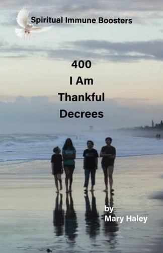 400 I am Thankful Decrees