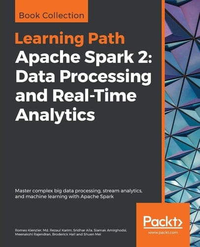 Apache Spark 2 Data Processing and Real-Time Analytics