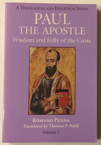Paul the Apostle: Wisdom and the folly of the Cross