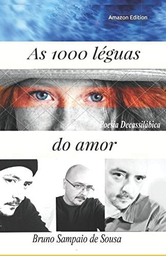 As 1000 léguas Do Amor Poesia Decassilábica