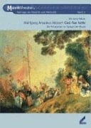 Wolfgang Amadeus Mozart: Cosi fan tutte die Treueprobe im Spiegel der Musik