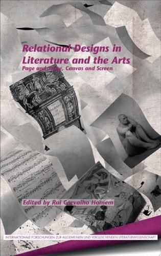 Relational Designs in Literature and the Arts Page and Stage, Canvas and Screen