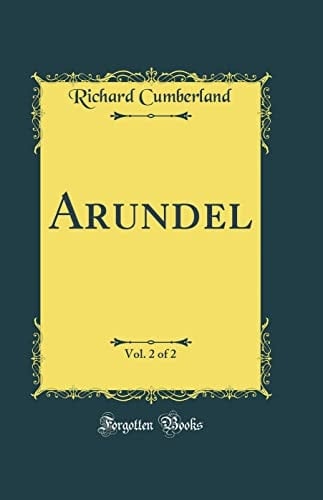 Arundel, Vol. 2 of 2 (Classic Reprint)