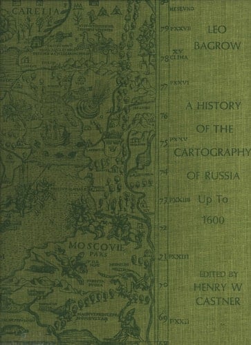 A History of the Cartography of Russia Up to 1600