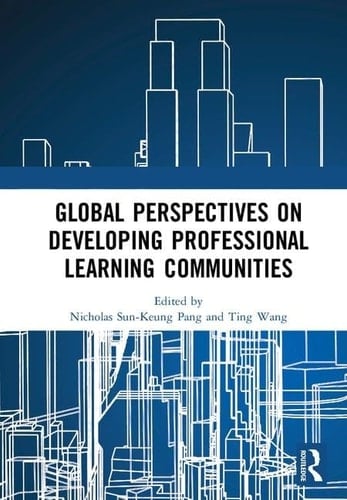 Global Perspectives on Developing Professional Learning Communities