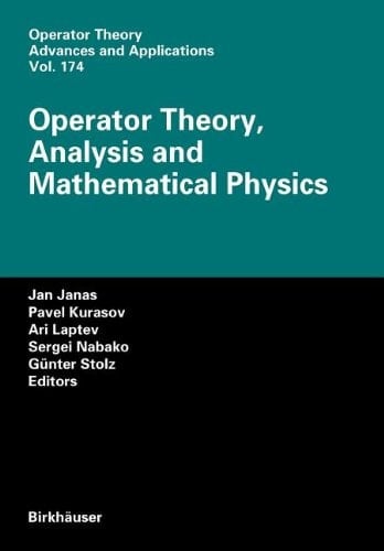 Operator Theory, Analysis and Mathematical Physics