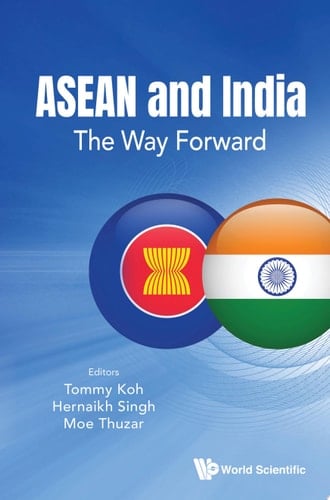 Asean And India: The Way Forward