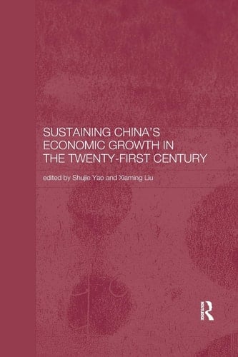 Sustaining China's Economic Growth in the Twenty-First Century