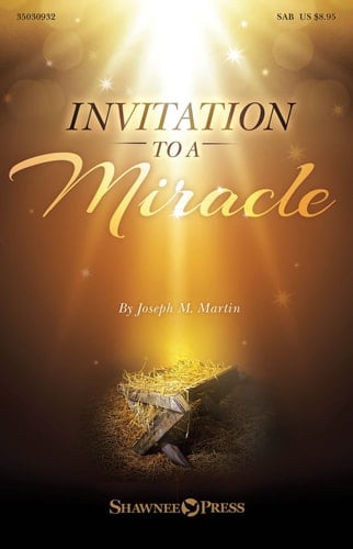 Invitation to a Miracle A Cantata for Christmas
