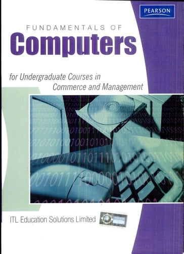 Fundamentals of Computers For Undergraduate Courses in Commerce and Management